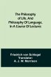 The philosophy of life, and philosophy... - Bild 1
