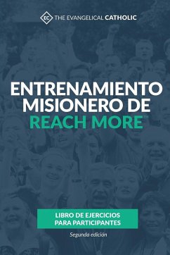 Entrenamiento misionero de Reach More - The Evangelical Catholic