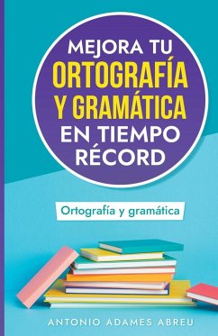 Cover Mejora tu ortografía y gramática en tiempo récord