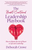 The Heart-Centered Leadership Playbook