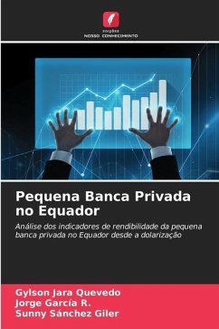 Pequena Banca Privada no Equador - Jara Quevedo, Gylson;García R., Jorge;Sánchez Giler, Sunny