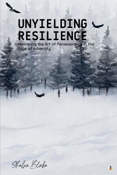 Unyielding Resilience - Blake, Sheba