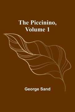 The Piccinino, Volume 1 - Sand, George