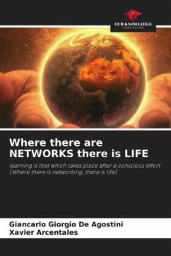Where there are NETWORKS there is LIFE - De Agostini, Giancarlo Giorgio;Arcentales, Xavier