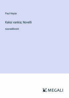 Kaksi vankia; Novelli - Heyse, Paul