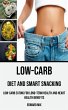 Low-carb Diet and Smart Snacking - Bild 1