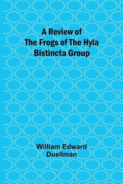 A Review of the Frogs of the Hyla bistincta Group - Duellman, William Edward