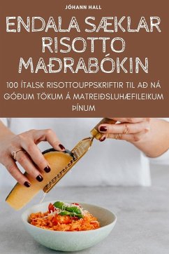 ENDALA SÆKLAR RISOTTO MAÐRABÓKIN - Jóhann Hall