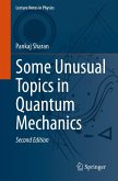 Some Unusual Topics in Quantum Mechanics (eBook, PDF)