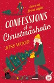 Confessions of a Christmasholic (eBook, ePUB)