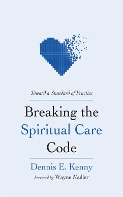 Breaking the Spiritual Care Code (eBook, ePUB)