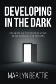 Developing in the Dark (eBook, ePUB)