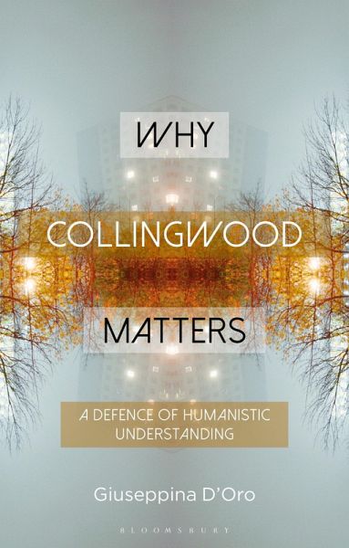 Why Collingwood Matters (eBook, PDF) Why Collingwood Matters (eBook, PDF)