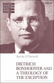 Dietrich Bonhoeffer and a Theology of the Exception (eBook, PDF)