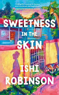 Sweetness in the Skin (eBook, ePUB) - Robinson, Ishi