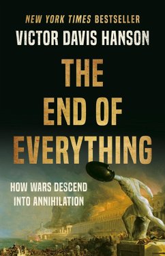 The End of Everything (eBook, ePUB) - Hanson, Victor Davis