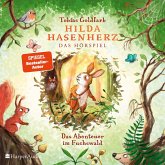 Hilda Hasenherz. Das Abenteuer im Fuchswald (MP3-Download)