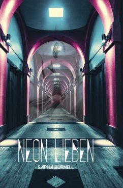 NEON Lieben (eBook, ePUB) - Burnell, Sapha