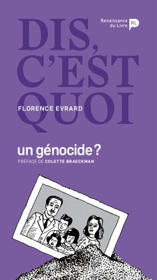 Dis, c’est quoi un génocide ? (eBook, ePUB) - Evrard, Florence