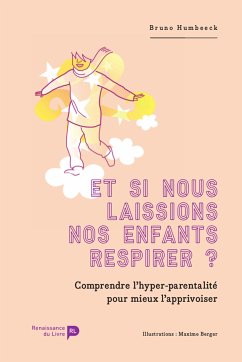 Et si nous laissions nos enfants respirer ? (eBook, ePUB) - Humbeeck, Bruno