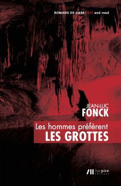 Les hommes préfèrent les grottes (eBook, ePUB) - Fonck, Jean-Luc