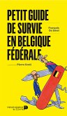 Petit guide de survie en Belgique fédérale (eBook, ePUB)