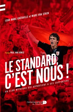 Le Standard, c'est nous ! (eBook, ePUB) - Ghéraille, Jean Marc; Van Staen, Author