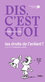 Dis, c&quote;est quoi les droits de l&quote;enfant ? (eBook, ePUB)