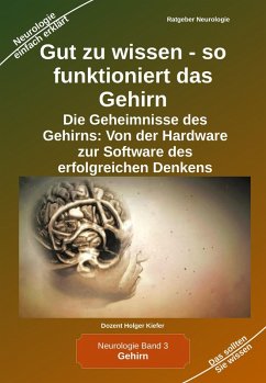 Gut zu wissen - so funktioniert das Gehirn (eBook, ePUB) - Kiefer, Holger