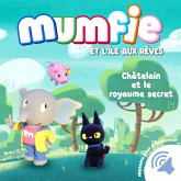 Chatelain et le royaume secret (MP3-Download)