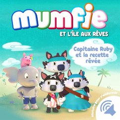 Capitaine Ruby et la recette rêvée (MP3-Download) - Mumfie