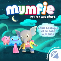 Louis Lastique et le câlin à la lune (MP3-Download) - Mumfie