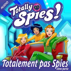 Totalement pas Spies, Partie 2 (MP3-Download) - Spies!, Totally