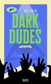 Dark Dudes (eBook, ePUB)