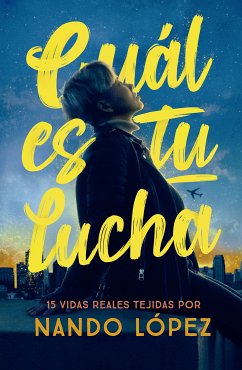 Cuál es tu lucha (eBook, ePUB) - López, Nando