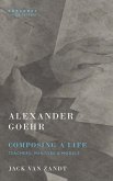 Alexander Goehr, Composing a Life (eBook, ePUB)