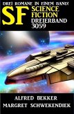 Science Fiction Dreierband 3059 (eBook, ePUB)