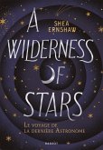 A Wilderness of Stars - Le voyage de la dernière astronome (eBook, ePUB)
