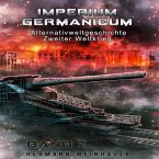 Imperium Germanicum – Alternativweltgeschichte Zweiter Weltkrieg Band 2: Blutmühle Rostow (Imperium Germanicum - Der alternative 2. Weltkrieg) (MP3-Download)