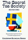 The Secret Tea Society and Other Stories: Bilingual Swedish-English Short Stories for Swedish Language Learners (eBook, ePUB)