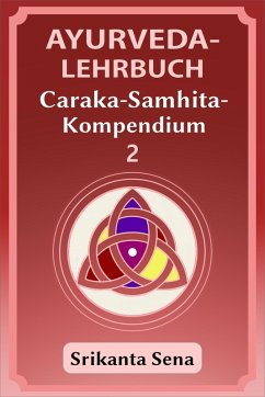 Cover Ayurveda-Lehrbuch: Caraka-Samhita-Kompendium (eBook, ePUB)