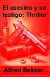 El asesino y su testigo: Thriller... - Bild 1