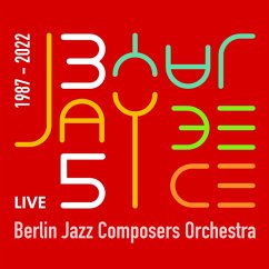 Jayjay Bece 35 Years - Berlin Jazz Composers Orchstra