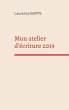 Mon atelier d'écriture 2019 (eBook,... - Bild 1