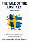The Tale of the Lost Key and Other Stories: Bilingual Swedish-English Short Stories for Swedish Language Learners (eBook, ePUB)