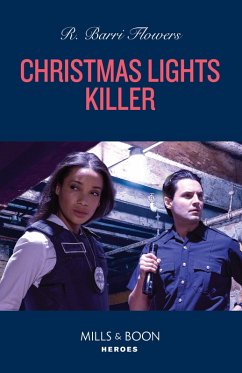 Christmas Lights Killer (The Lynleys of Law Enforcement, Book 2) (Mills & Boon Heroes) (eBook, ePUB) - Flowers, R. Barri