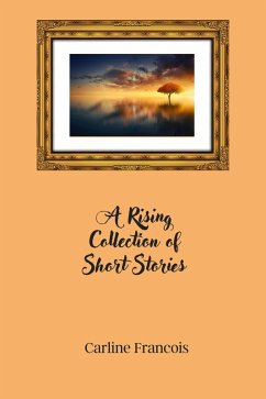 Cover A Rising Collection of Short Stories (eBook, ePUB)