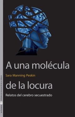 A una molécula de la locura (eBook, PDF) - Manning Peskin, Sara