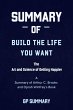 Summary of Build the Life You Want By... - Bild 1