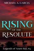 Rising of the Resolute (Legends of Azure Bay, #4) (eBook, ePUB)